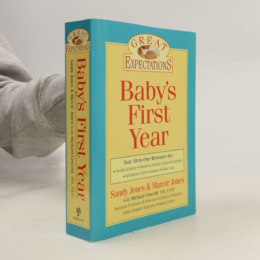 Michael Crocetti Great Expectations: Baby's First Year
