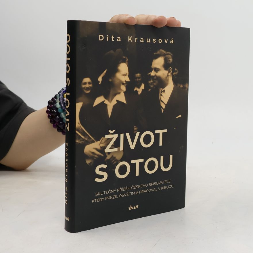 Dita Kraus Život s Otou