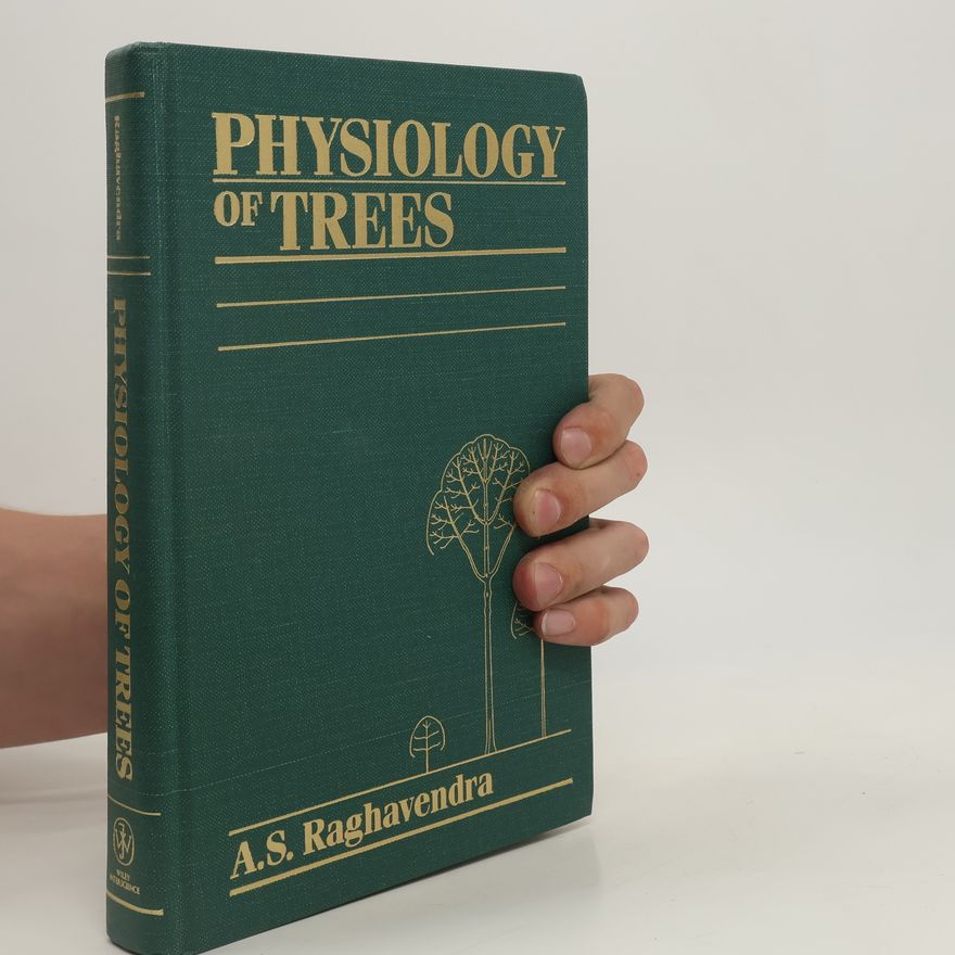 A.S. Raghavendra Physiology of Trees