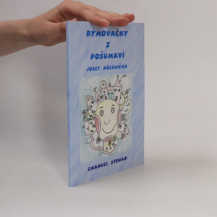 Josef Křešnička Rýmovačky z Pošumaví