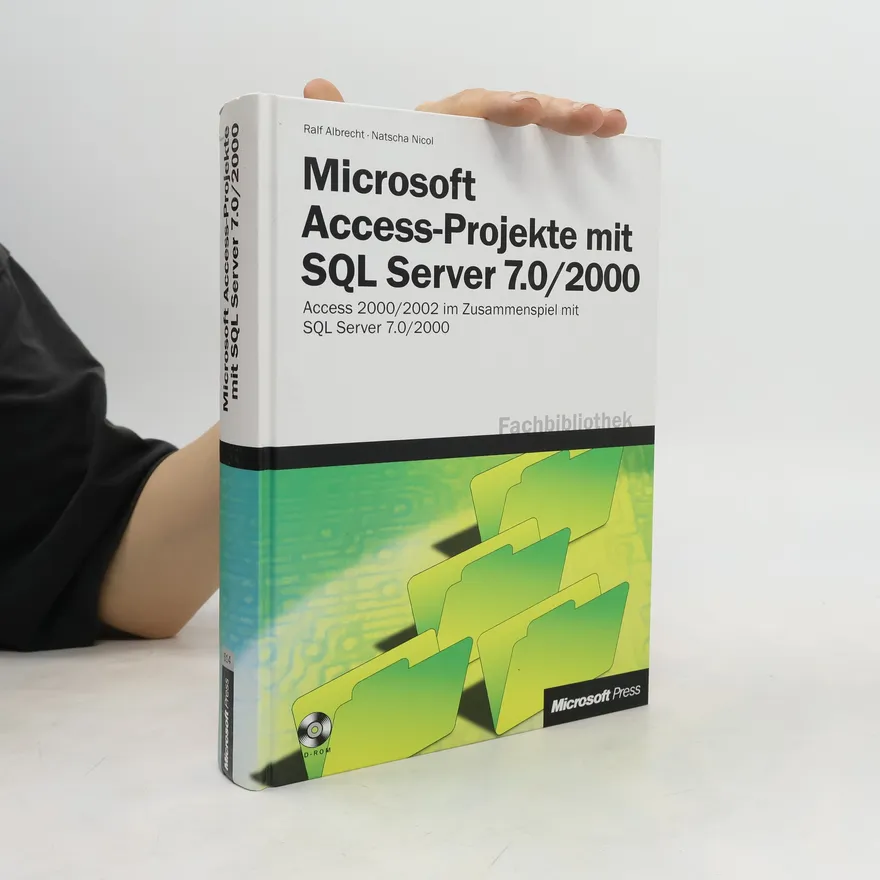 Microsoft-Access-Projekte mit SQL Server 7.0, 2000 | Ralf Albrecht | German | Book