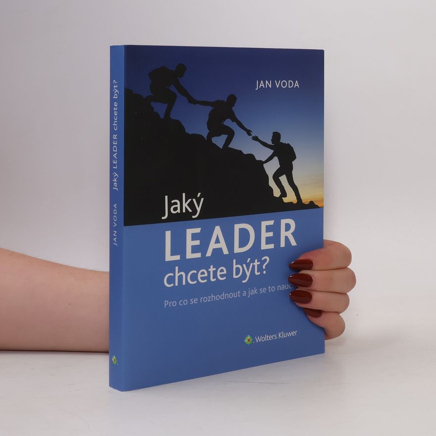 Jan Voda Jaký leader chcete být?