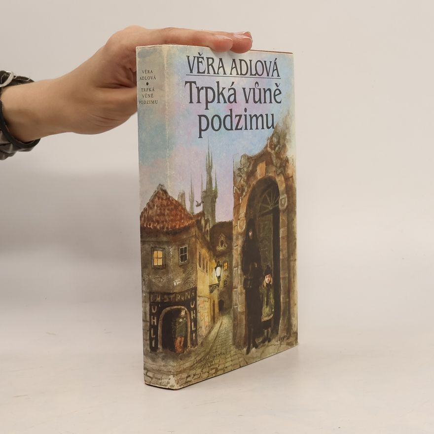 Věra Adlová Trpká vůně podzimu
