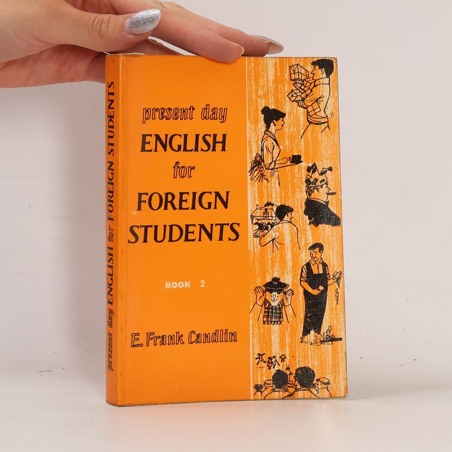 E Frank Candlin Present Day English for Foreign Students. Book 2