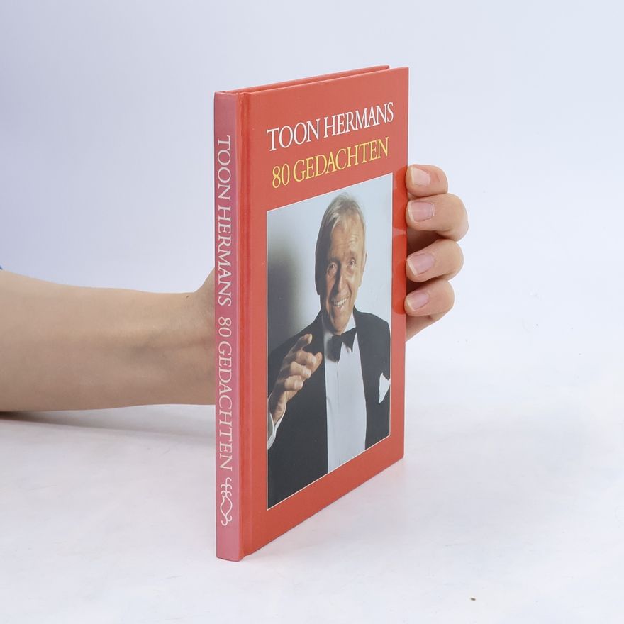 Toon Hermans 80 gedachten