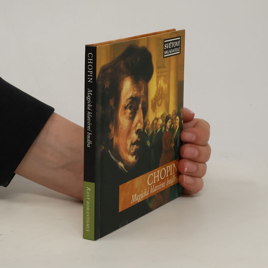 Collectif d'auteurs Chopin. Magická klavirní hudba