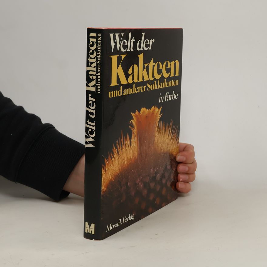 Jan Říha Welt der Kakteen und anderer Sukkulenten in Farbe