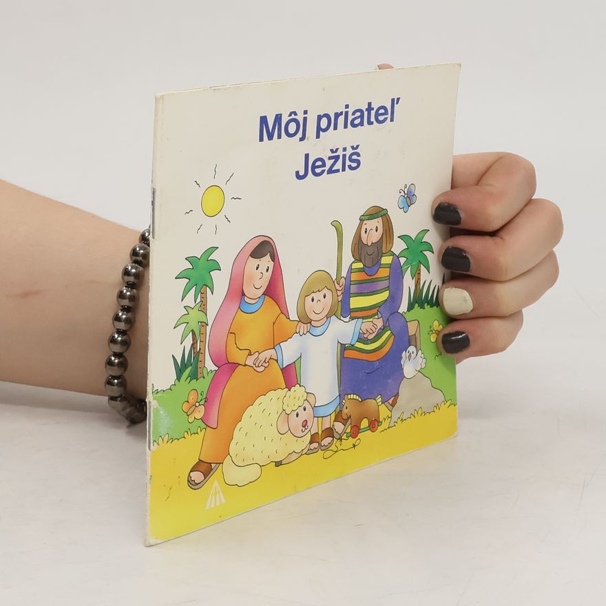 Autorenkollektiv Moj priateľ Ježiš