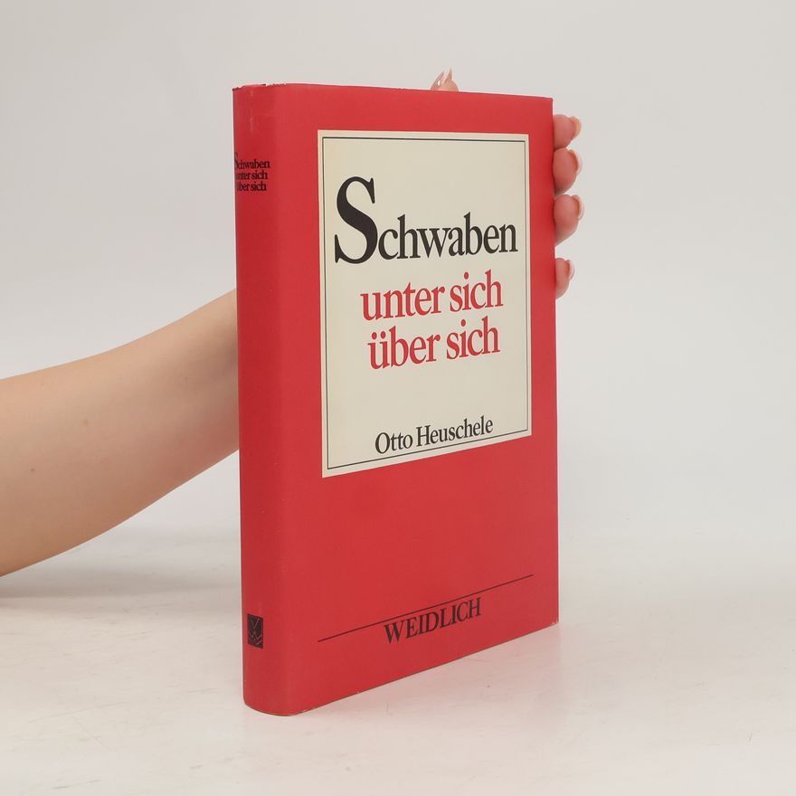 Otto Heuschele Schwaben unter sich und über sich