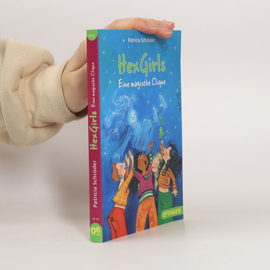 Patricia Schröder HexGirls - Eine magische Clique