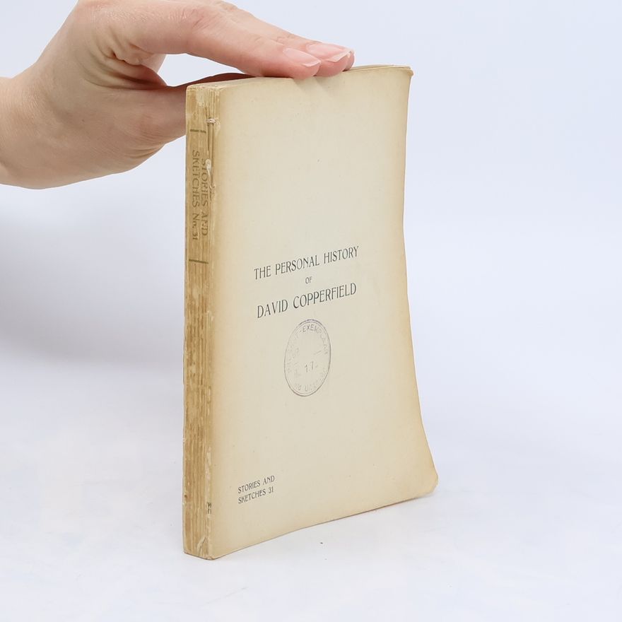 Charles Dickens The Personal History of David Copperfield