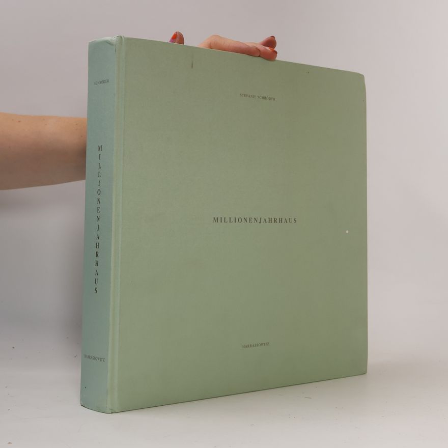 Stefanie Schröder  Millionenjahrhaus