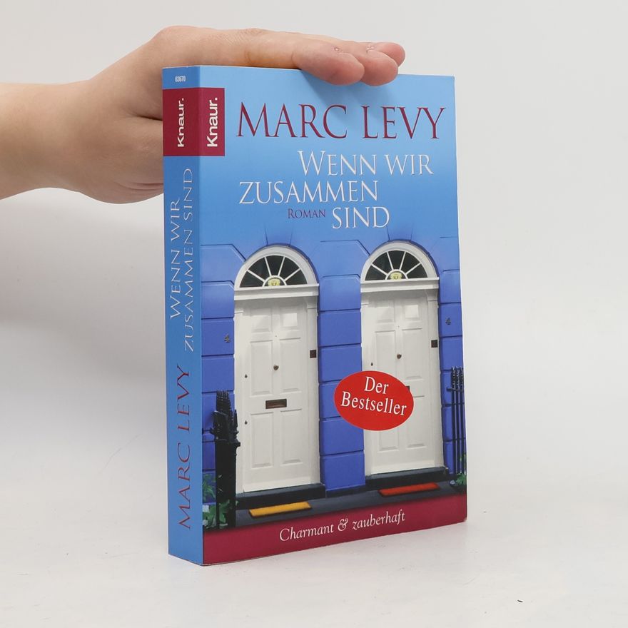 Marc Lévy Wenn wir zusammen sind