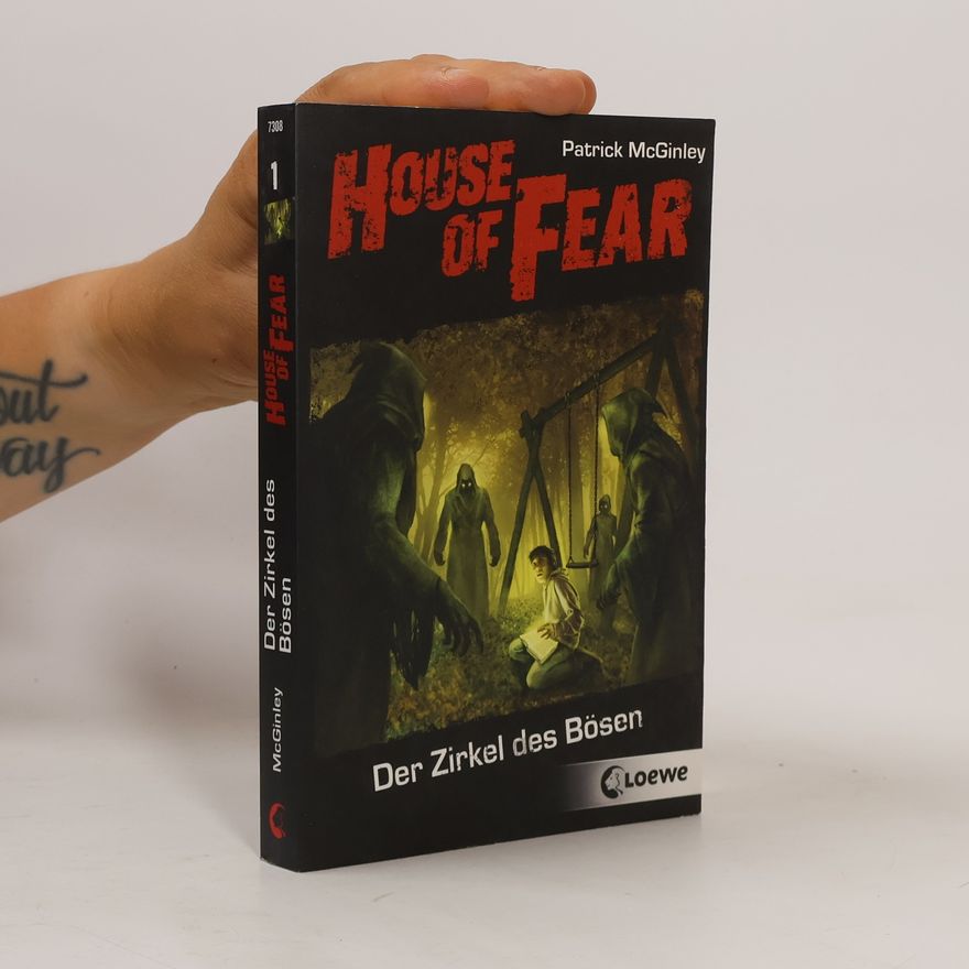 Patrick McGinley House of fear 1. Der Zirkel des Bösen