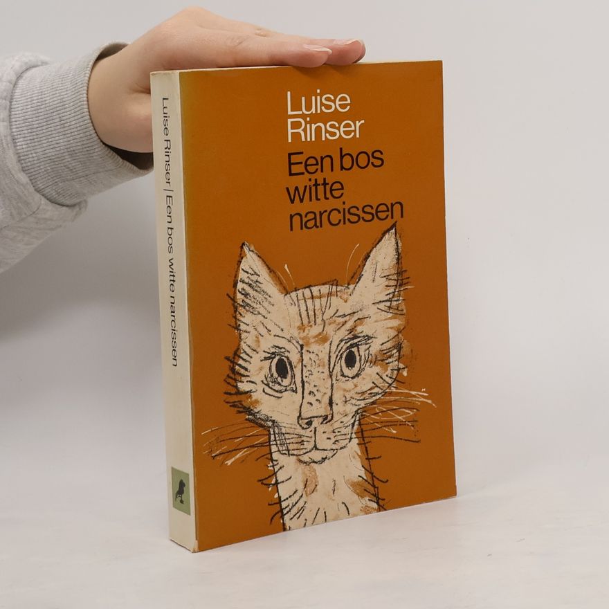 Luise Rinser Een bos witte narcissen