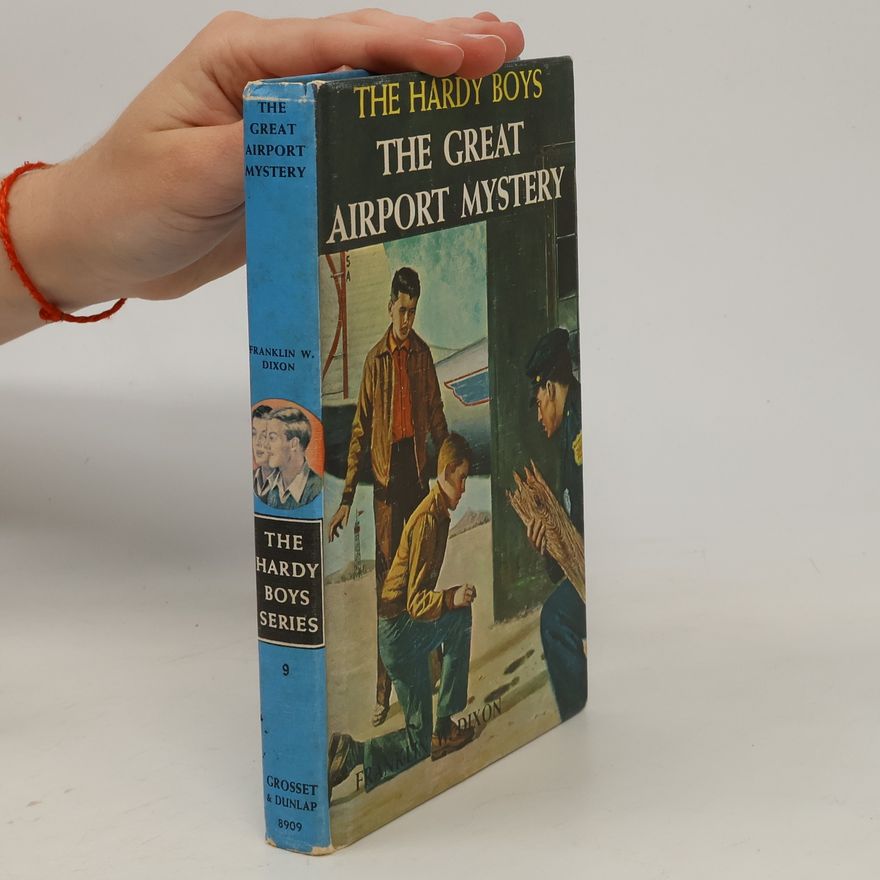 Franklin W. Dixon The Great Airport Mystery