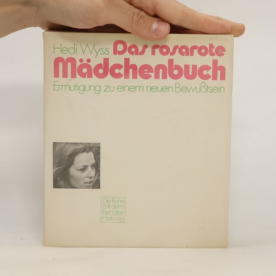 Hedi Wyss Das rosarote Mädchenbuch
