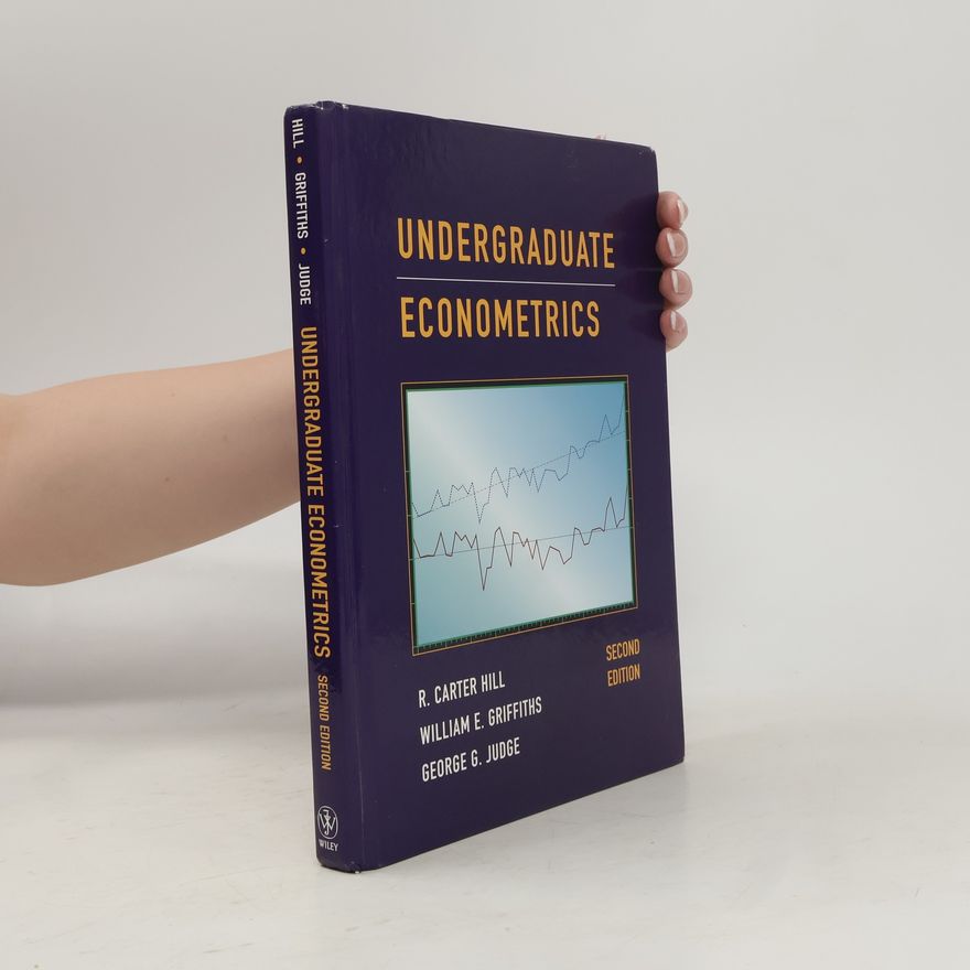 William E. Griffiths Undergraduate Econometrics