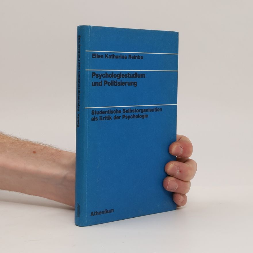 Ellen Katharina Reinke Psychologiestudium und Politisierung