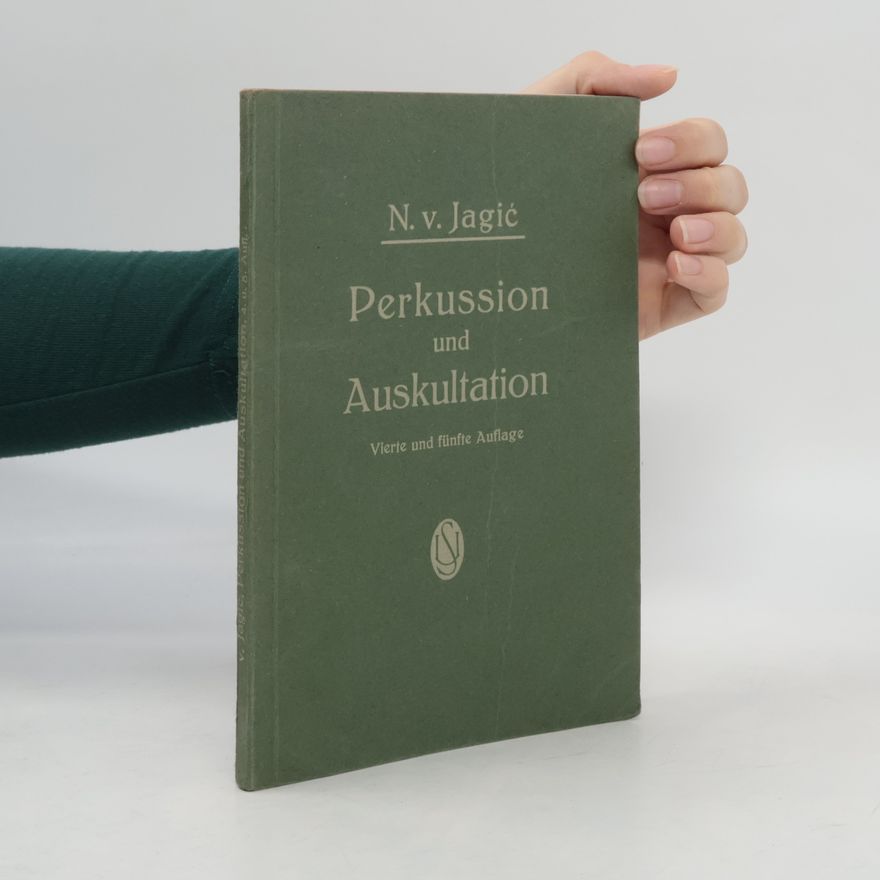 Nikolaus von Jagic Perkussion und Auskultation