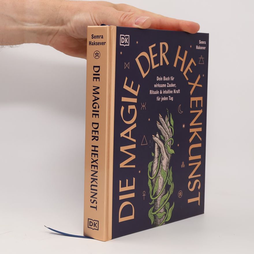 Semra Haksever Die Magie der Hexenkunst
