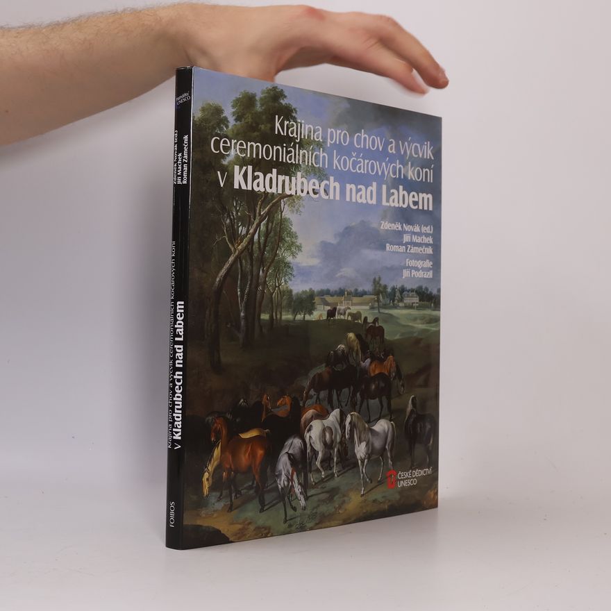 Autorenkollektiv Krajina pro chov a výcvik ceremoniálních kočárových koní v Kladrubech nad Labem