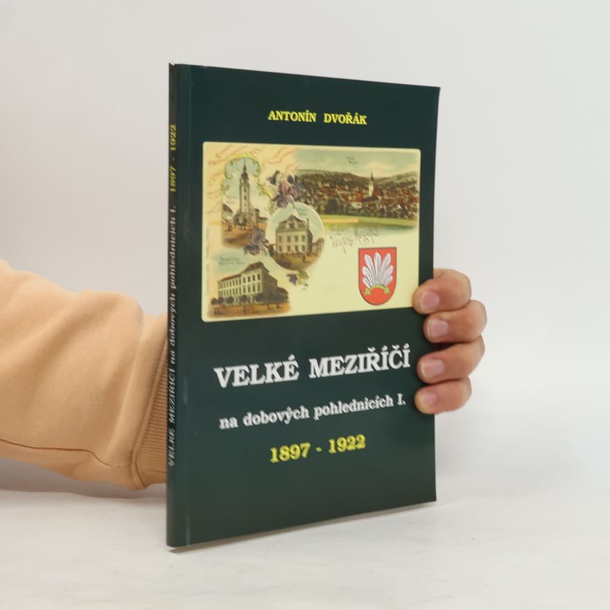 Antonín Dvořák Velké Meziříčí na dobových pohlednicích I. 1897 - 1922