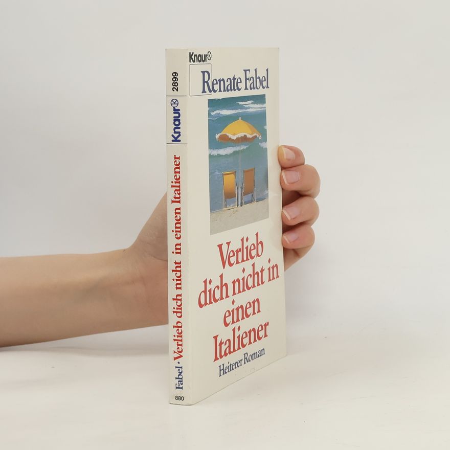 Renate Fabel Verlieb dich nicht in einen Italiener