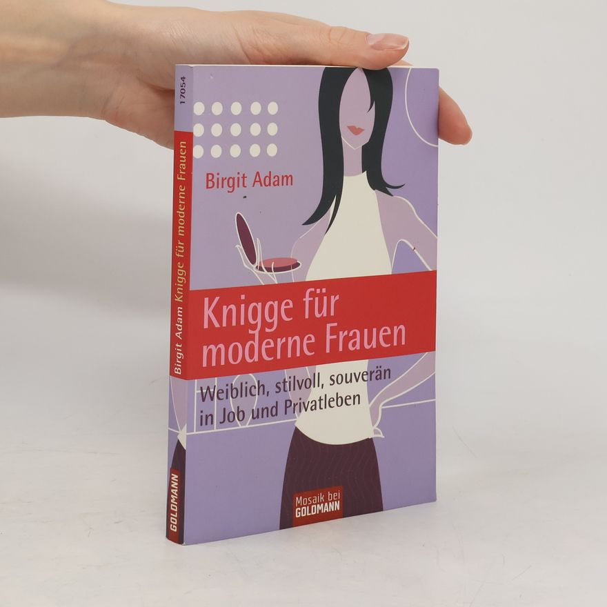 Birgit Adam Knigge für moderne Frauen
