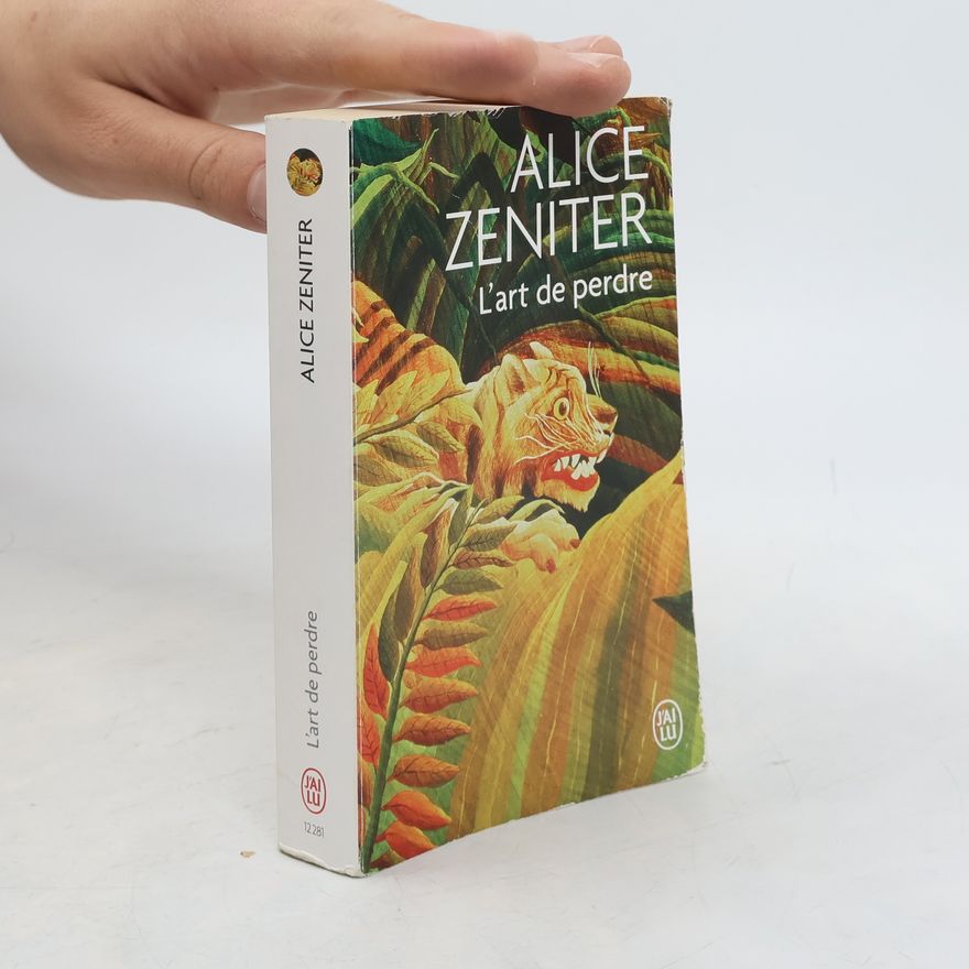 Alice Zeniter L'art de perdre
