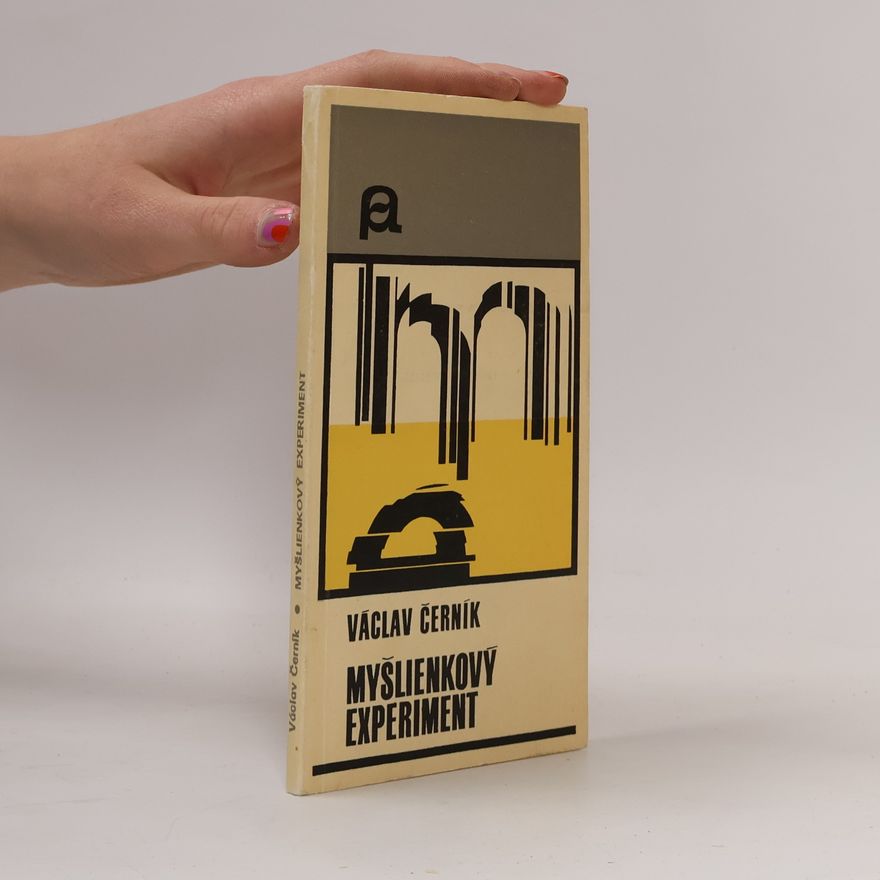 Václav Černík Myšlienkový experiment
