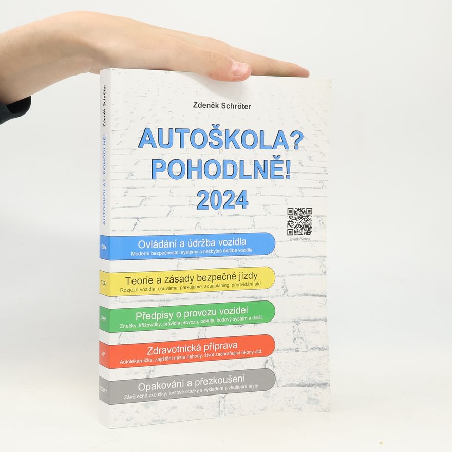 Zdeněk Schröter Autoškola? Pohodlně! 2024