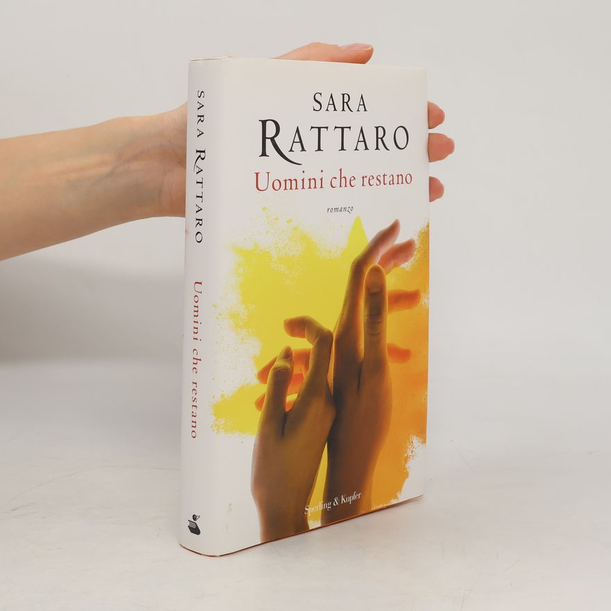 Sara Rattaro Uomini che restano
