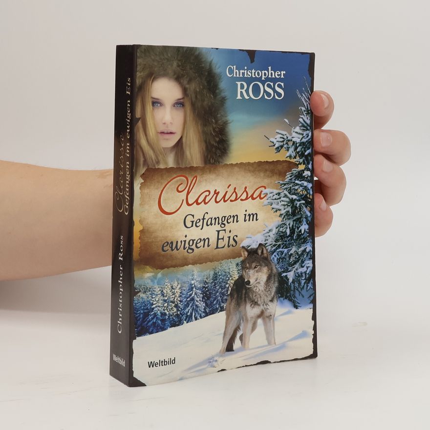 Christopher Ross Clarissa - gefangen im Ewigen Eis