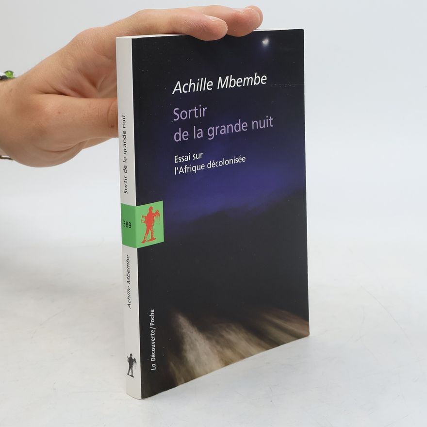 Achille Mbembe Sortir de la grande nuit