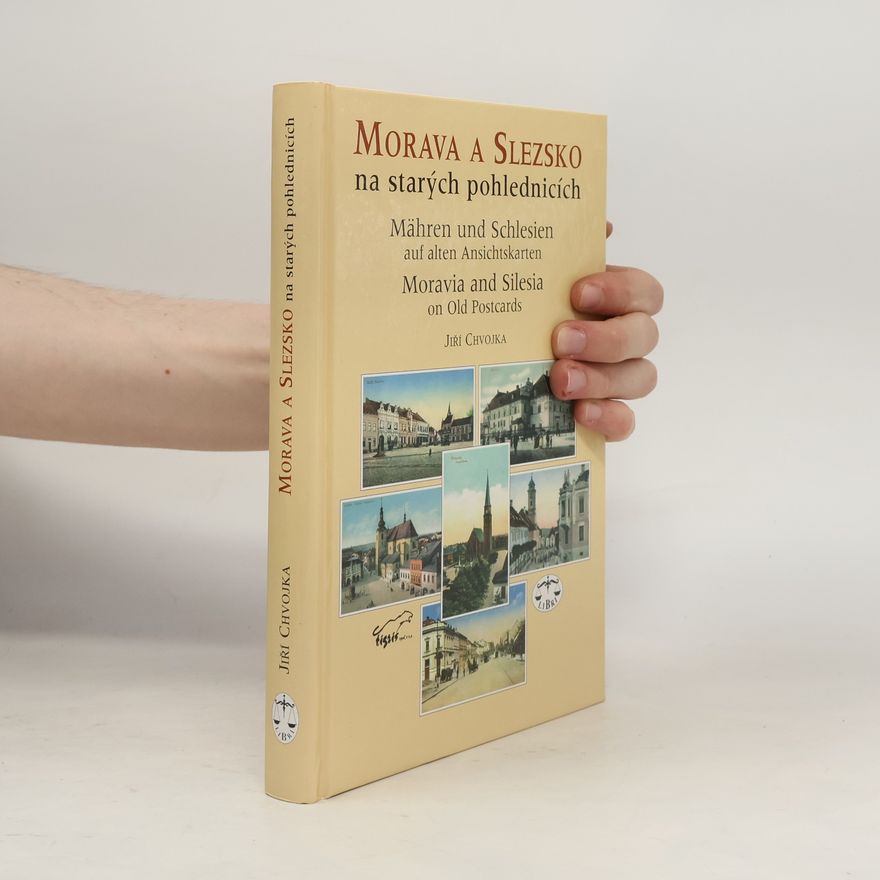 Jiří Chvojka Morava a Slezsko / Mähren und Schlesien / Moravia and Silesia on old postcards