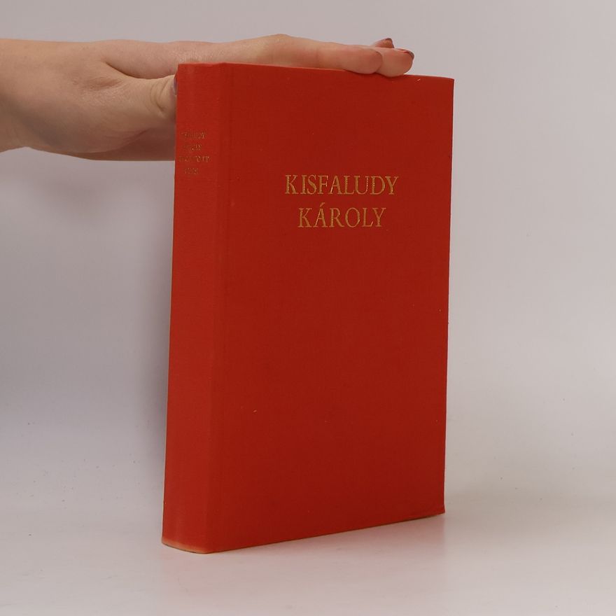 Kisfaludy Károly Válogatott Művei