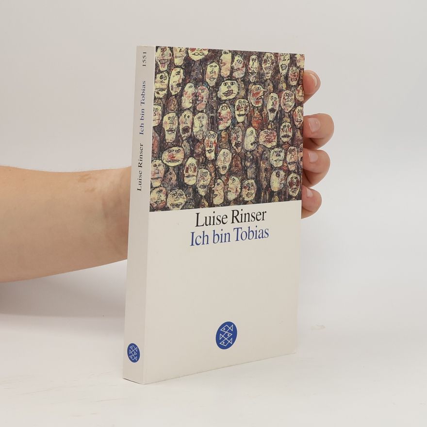 Luise Rinser Ich bin Tobias