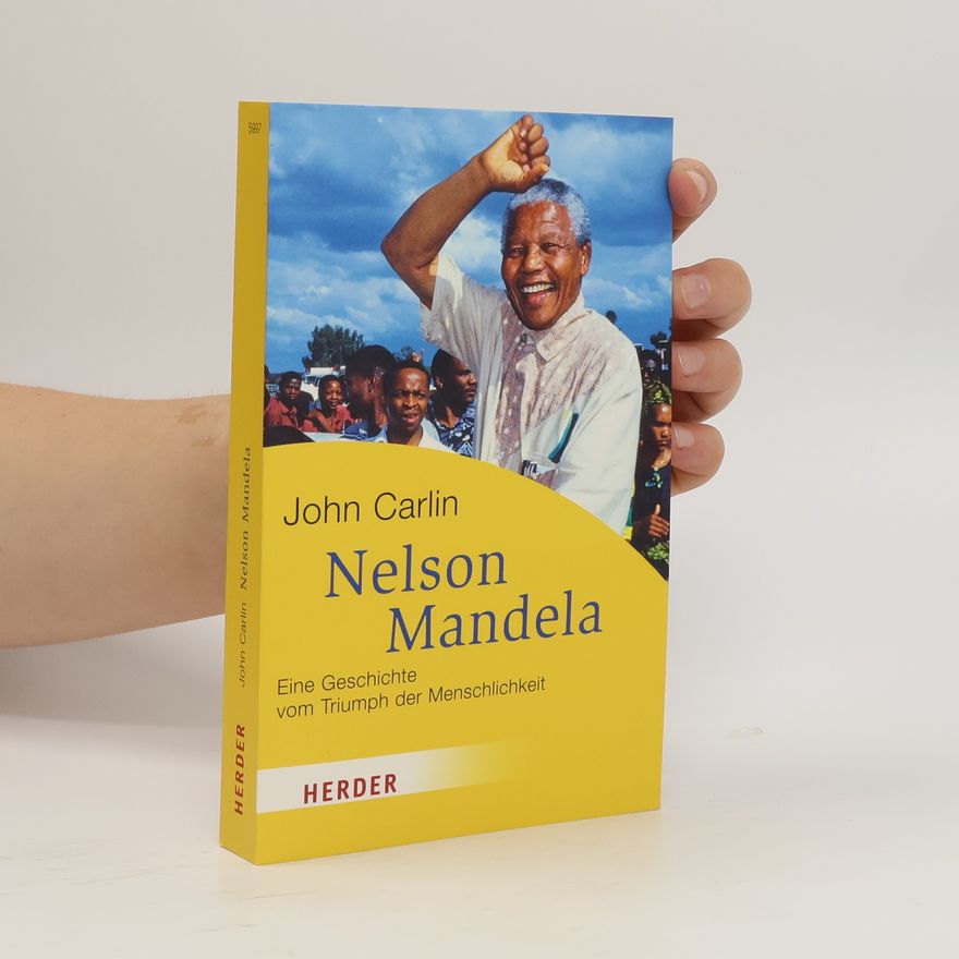 John Carlin Nelson Mandela