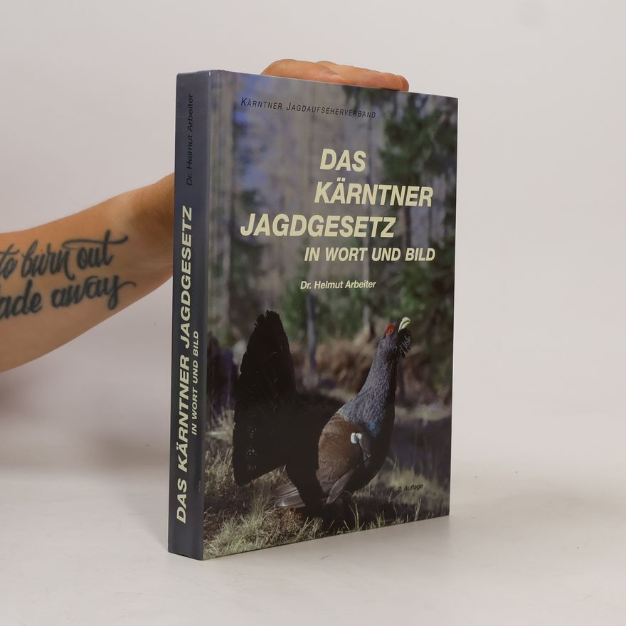 Autorenkollektiv Das Kärntner Jagdgesetz in Wort und Bild