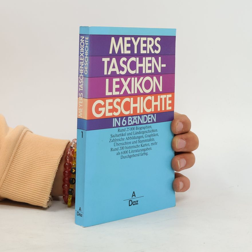 Autorenkollektiv Meyers Taschenlexikon Geschichte in 6 Bänden. Band 1. A-Daz