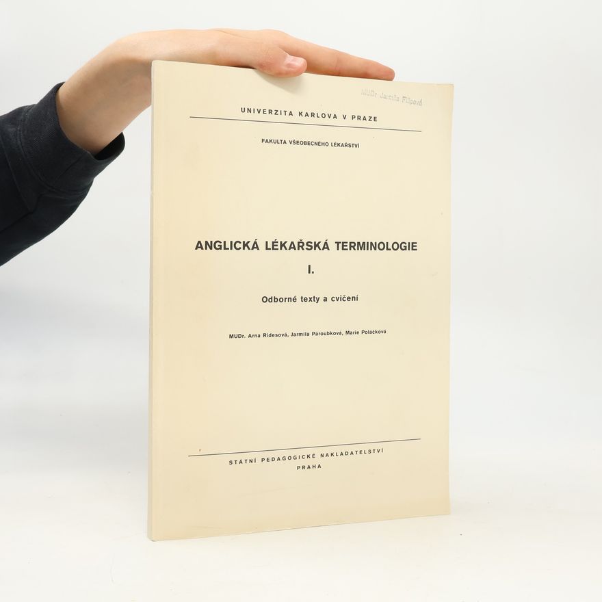 Arna E Ridesová Anglická lékařská terminologie I.