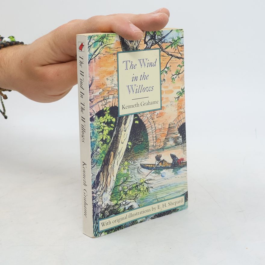 Kenneth Grahame The Wind in the Willows
