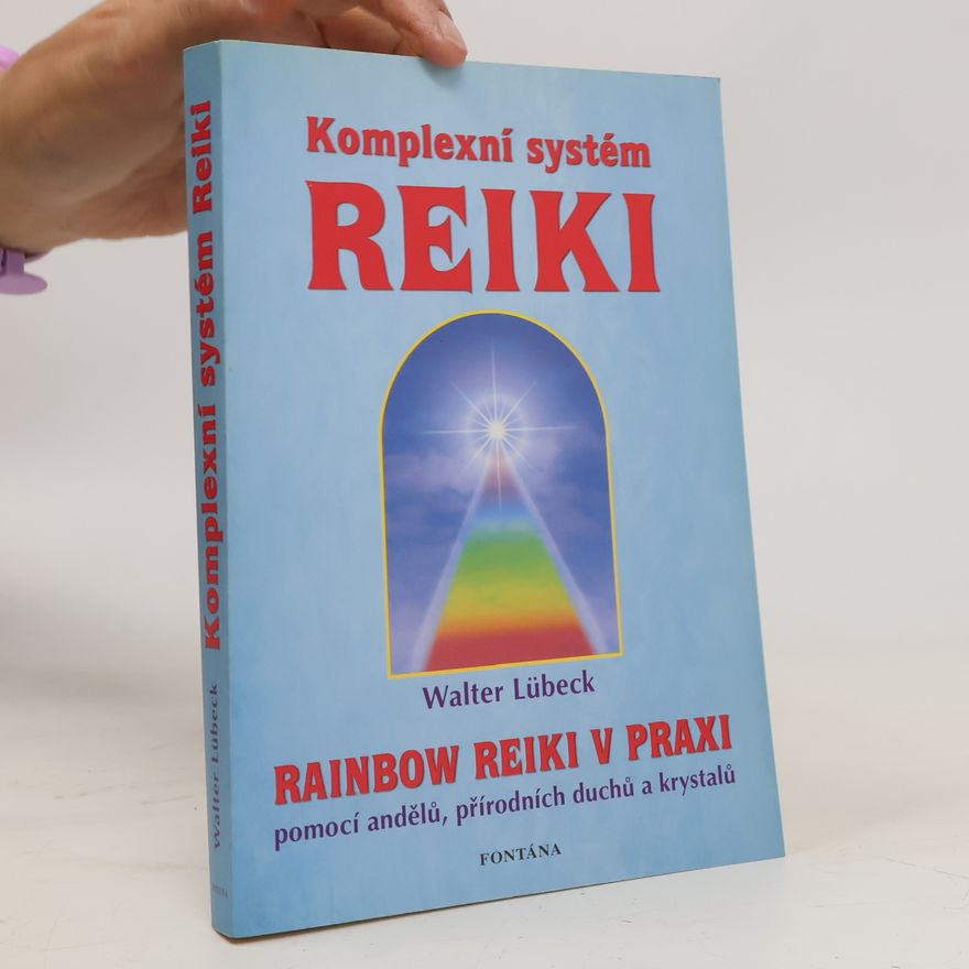 Walter Lübeck Komplexní systém reiki