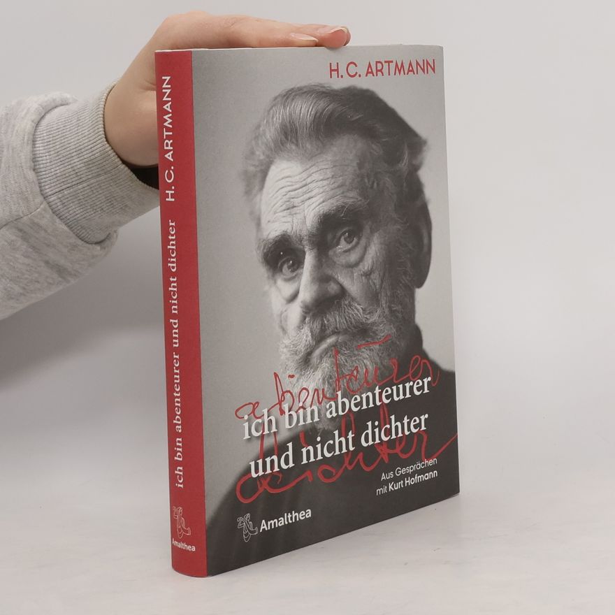 H. C. Artmann ich bin abenteurer und nicht dichter