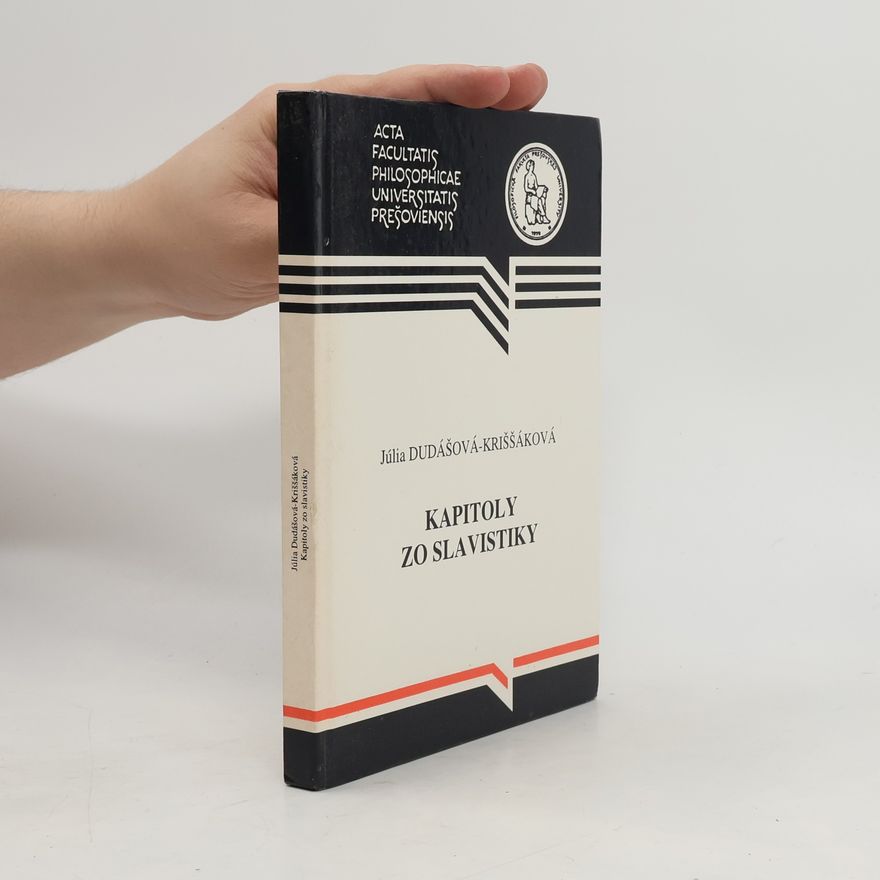 Júlia Dudášová-Kriššáková Kapitoly zo slavistiky