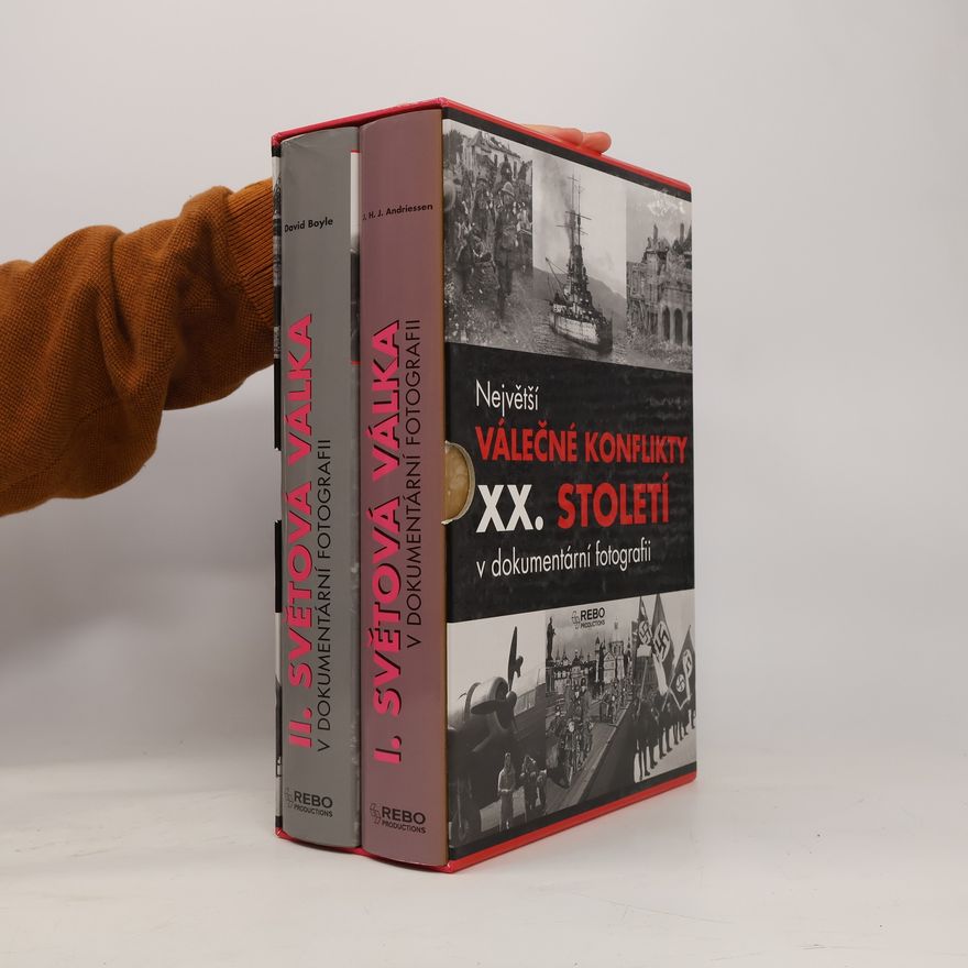 J. H. J. Andriessen Největší válečné konflikty XX. století v dokumentární fotografii