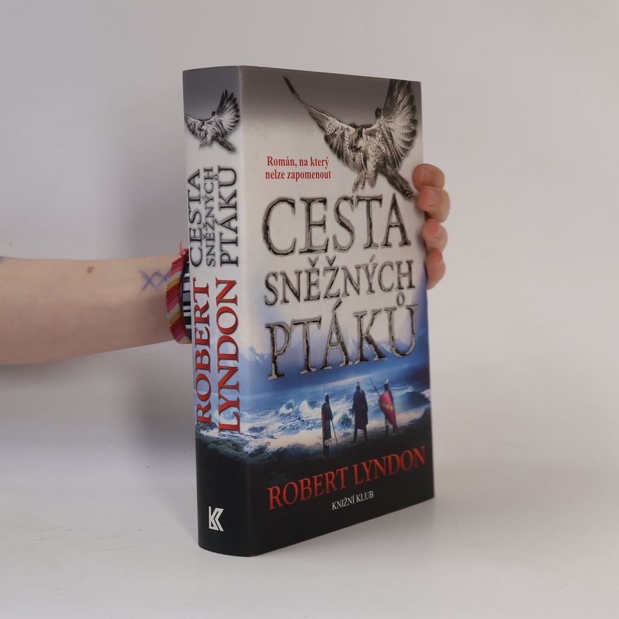 Robert Lyndon Cesta sněžných ptáků