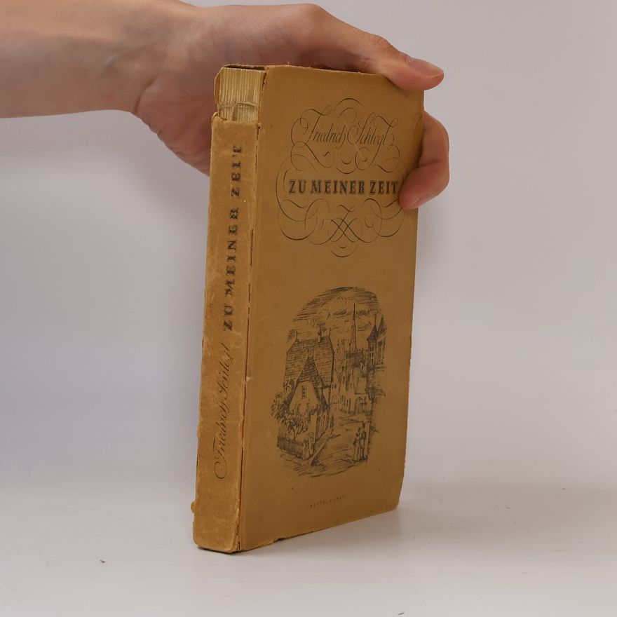 Friedrich Schlögl Zu meiner Zeit
