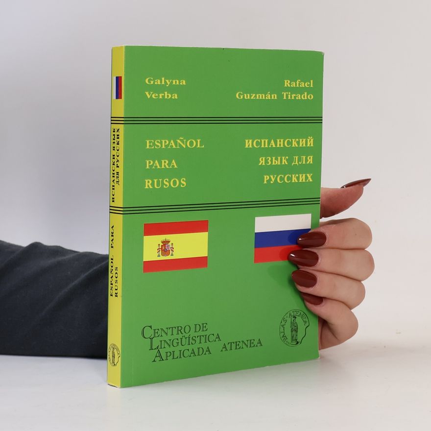 Rafael Guznám Tirado Centro de Linguística Aplicada Atenea. Español para Rusos